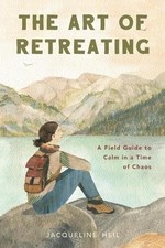 Jacqueline Heil The Art of Retreating (Paperb...