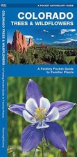 Colorado Trees & Wildflowers: A Folding Pocket Guide to Familiar Plants by James