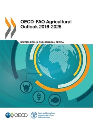 OECD-FAO agricultural outlook 2016-2025 by Organisation for Economic Co-operatio