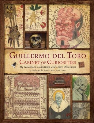 Guillermo del Toro Cabinet of Curiosities by Guillermo del Toro HARDBACK