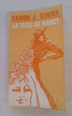 La Tesis De Nancy - Ramon J. Sender - 1969T - Magisterio