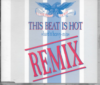 B.G. THE PRINCE OF RAP - This beat is hot (REMIX) CDM 3TR Euro House 1991 Europe