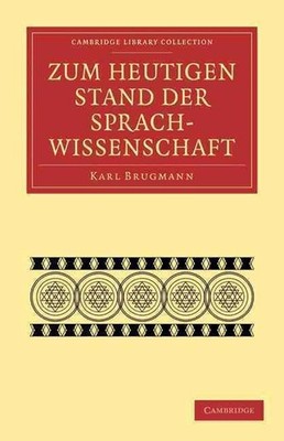 Zum heutigen Stand der Sprachwissenschaft by Karl Brugmann (German) Paperback Bo