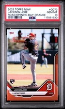 2025 TOPPS NOW ROAD TO OPENING DAY ORANGE FOIL #OD73 JACKSON JOBE 13/25 PSA 10