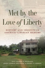 Met by the Love of Liberty: History and Ident...