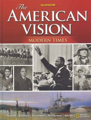 The American Vision: Modern Times, Student Edition by McGraw Hill