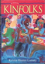 Kinfolks by Lattany, Kristin Hunter
