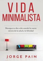 Jorge Pain | Vida Minimalista | Taschenbuch | Spanisch (2020) | Abiprod Pty Ltd