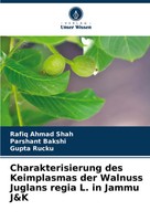 Charakterisierung Des Keimplasmas Der Walnuss Juglans Regia L. In Jammu J&K Buch