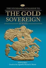 The Gold Sovereign Series by Steve Hill Hardc...