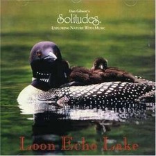Loon Echo Lake - Audio CD By Dan Gibson - GOOD