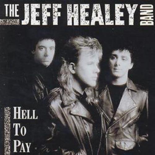 The Jeff Healey Band Hell To Pay (CD) Album