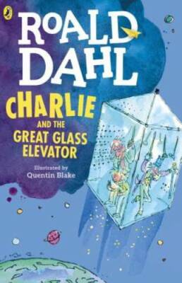 Charlie and the Great Glass Elevator - Paperback By Dahl, Roald - VERY GOOD