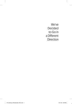 We've Decided to Go in a Different Direction: Essays by Tess Sanchez (hardcover)