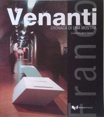 Chronik einer Ausstellung. Franco Venanti. Autonomie und Originalität der Neuen Figur