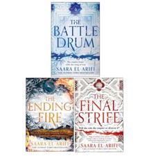 Saara El-Arifi 3 Books Collection Set The Final Strife,Battle Drum, Ending Fire