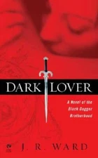 Dark Lover (Black Dagger Brotherhood, Book 1) By Ward, J.R. - ACCEPTABLE