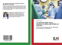 La Revisione Della Spesa Sanitaria In Italia E Gli Effetti Sul Mercato Stefano F