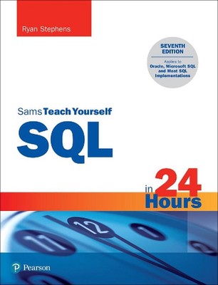 SQL in 24 Hours, Sams Teach Yourself by Ryan Stephens Paperback Book