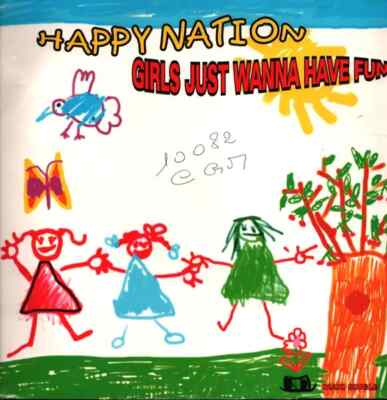 Happy Nation Girls Just Wanna Have Fun Vinyl Single 12inch NEAR MINT On The B