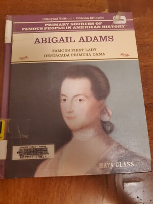 Primary Sources of Famous People in American History Ser.: Abigail Adams :...
