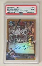 2018 Bowman VICTOR ROBLES Rookie Gold chrome refractor auto /50 PSA 9 MINT