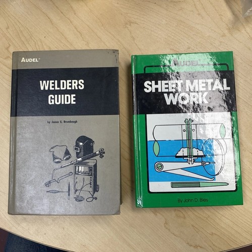 AUDEL Welders Guide by James Brumbaugh+ Sheet Metal Work By John D Bies,VGC.B81