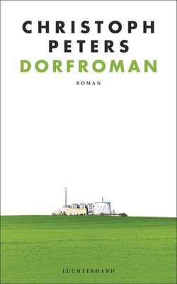 Dorfroman | Roman | Christoph Peters | Buch | 416 S. | Deutsch | 2020
