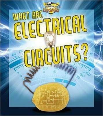 What are Electrical Circuits Understanding Electricity by Ron Monroe PAPERBACK