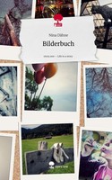 Bilderbuch. Life Is A Story - Story.One Nina DäHne