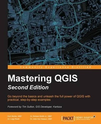 Mastering QGIS - von GISP, Dr. John Van Hoesen, 9781786460370 NEU Digital (Lieferung