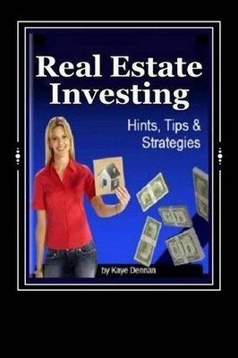 Real Estate Investing: Hints Tips and Strategies by Kaye Dennan (English) Paperb