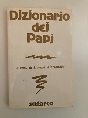 dizionario dei papi a cura di Dorina Alessandra