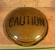 Crouse Hinds “CAUTION” Lens 8 3/8” 