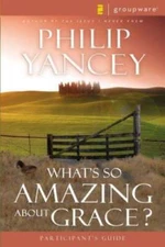 What's So Amazing About Grace? Participant's Guide - Paperback - GOOD
