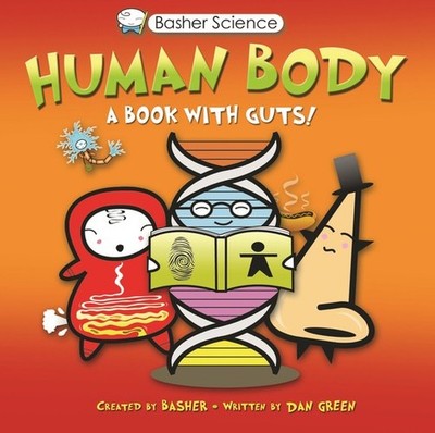 Basher Science: Human Body, Simon Basher