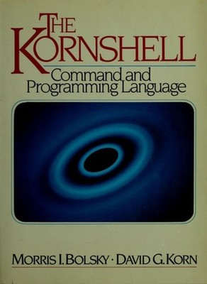 The Korn Shell Command and Programming Language Paperback