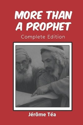 More Than a Prophet: Complete Edition by J?r?me T?a Paperback Book