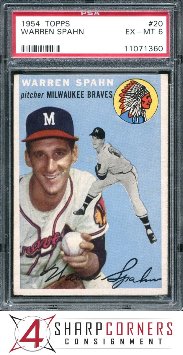 1954 TOPPS #20 WARREN SPAHN BRAVES HOF PSA 6