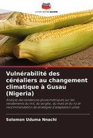 Solomon Uduma Nnachi | VulnéRabilité Des CéRéAliers Au Changement Climatique...