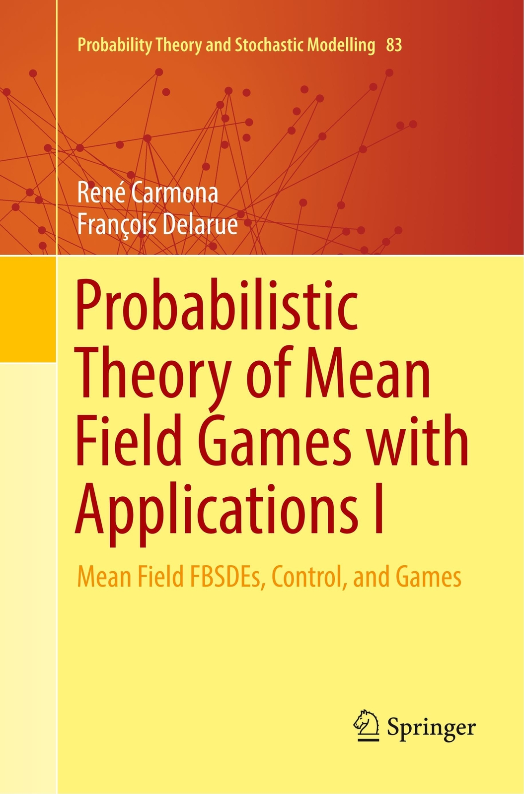 Thumbnail - Probabilistic Theory Of Mean Field Games With Applications I | Delarue
