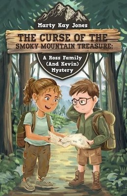 The Curse of the Smoky Mountain Treasure: A Ross Family (And Kevin) Mystery by M