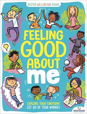 Feeling Good About Me Explore Your Emotions, Let Go of Your Worries Taschenbuch