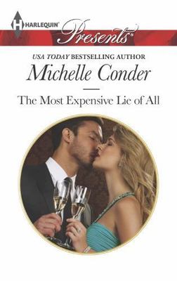 The Most Expensive Lie of All (Harlequin Presents) by Michelle Conder