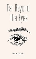 Wale Idowu | Far Beyond The Eyes | Taschenbuch | Englisch (2023)