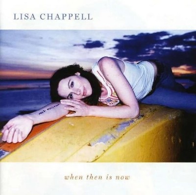 Lisa Chappell - When Then Is Now CD McLeods Töchter Folk Pop Album