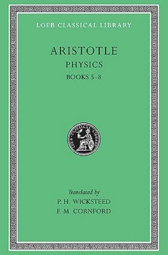 Physics, Volume II : Books 5-8 by . Aristotle (1934, Hardcover)