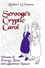 Scrooge's Cryptic Carol: Visions of Energy, ... 9780387948003 by Gilmore, Robert