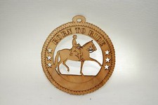 BORN TO RIDE HORSE LASER CUT ORNAMENT