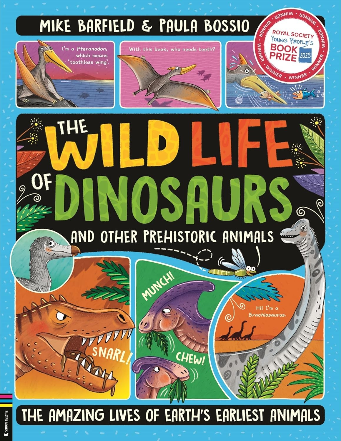 The Wild Life of Dinosaurs and Other Prehistoric Animals: The Amazing Lives of - Image 6